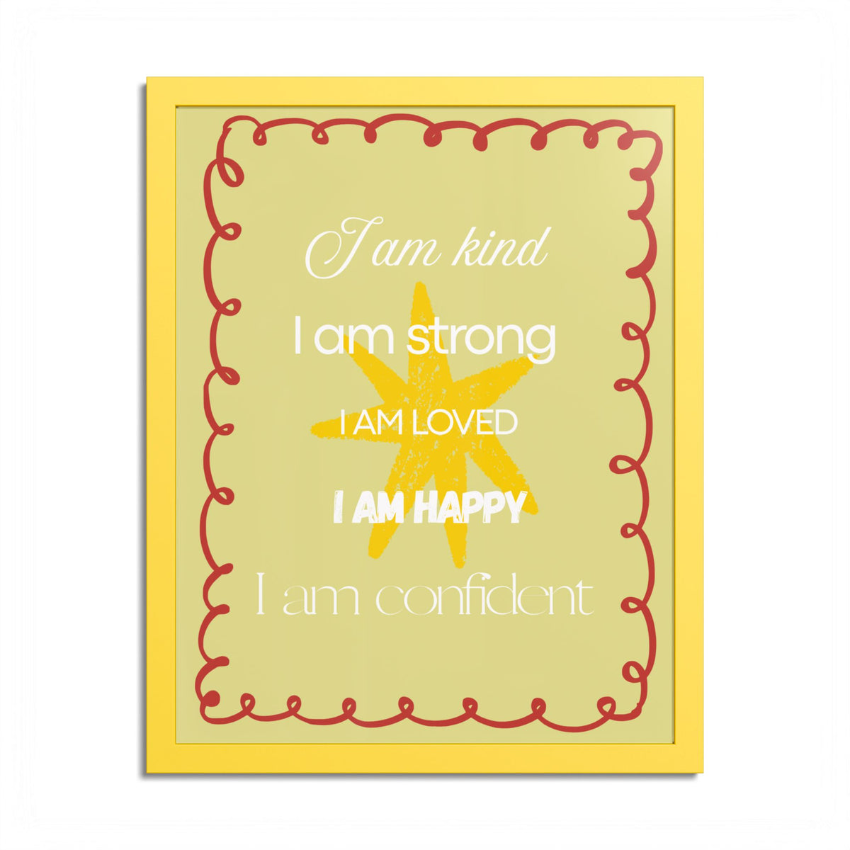 "I am kind, I am strong" Wall Art