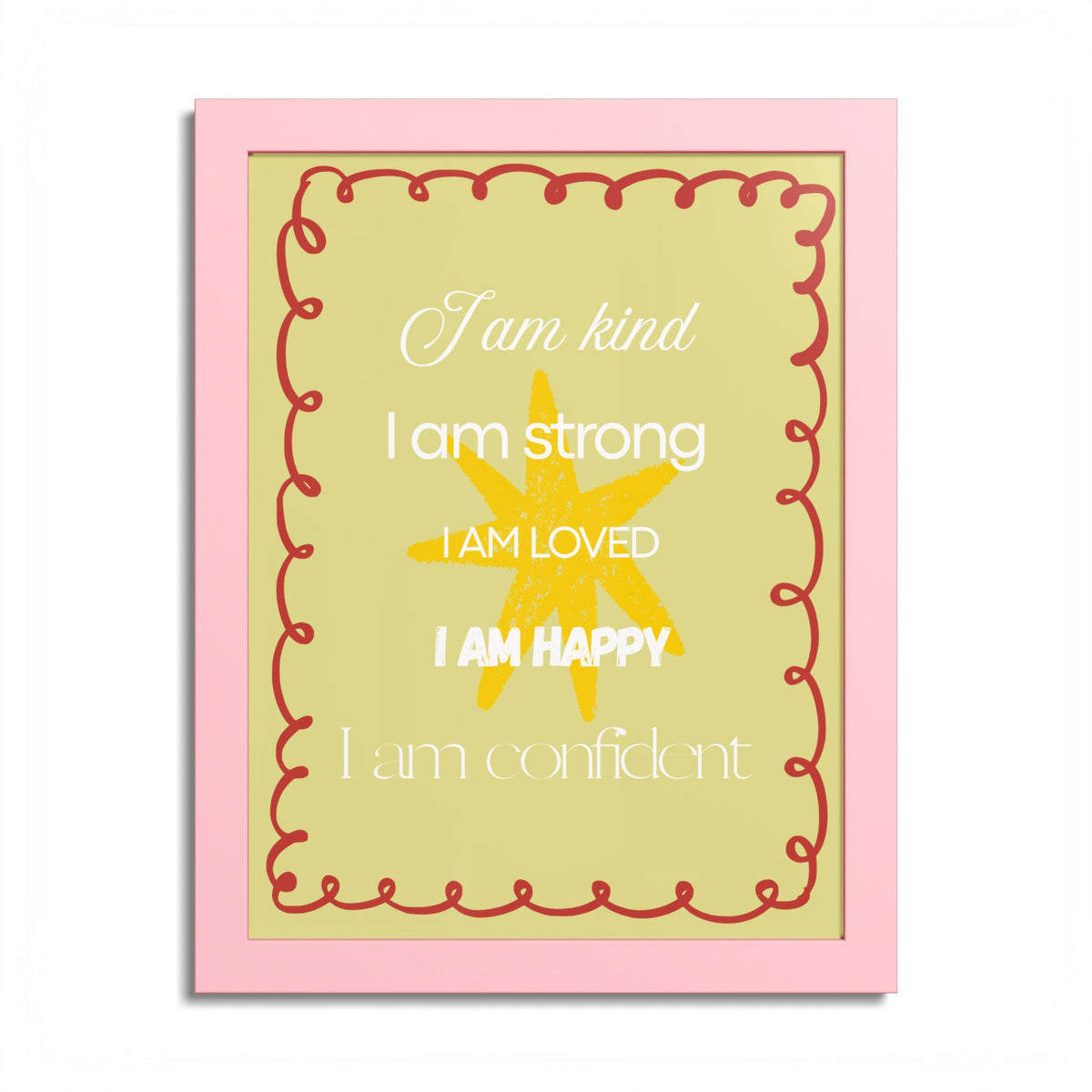 "I am kind, I am strong" Wall Art