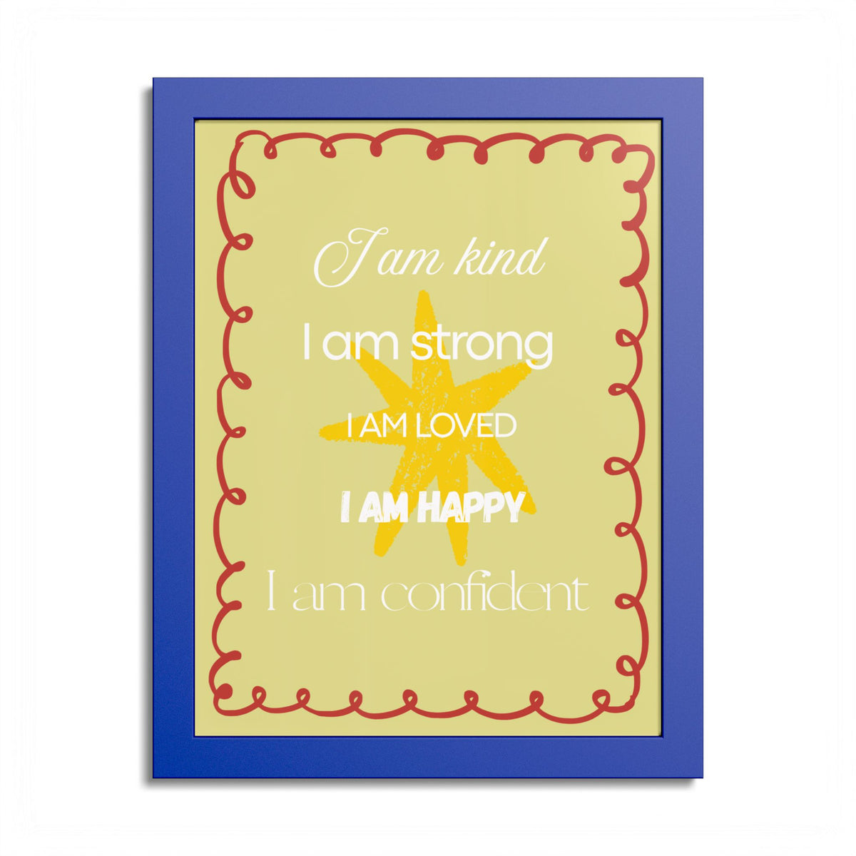 "I am kind, I am strong" Wall Art