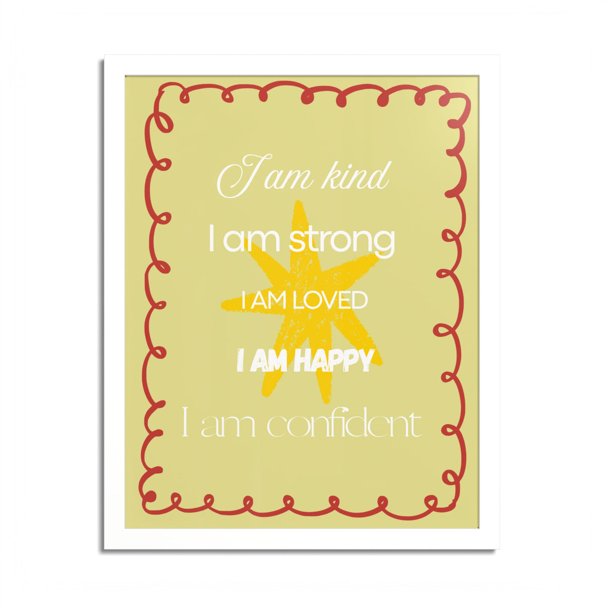 "I am kind, I am strong" Wall Art