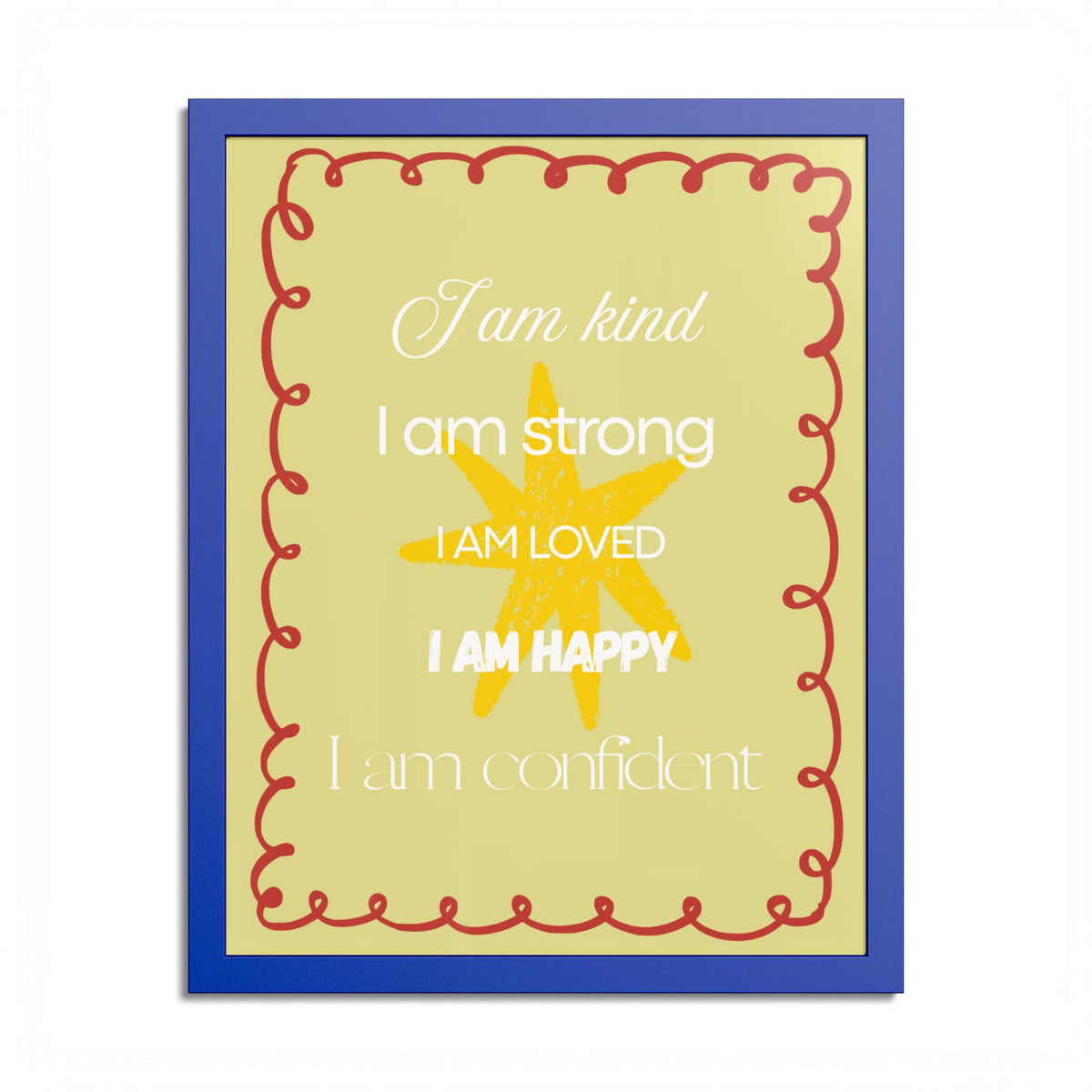 "I am kind, I am strong" Wall Art