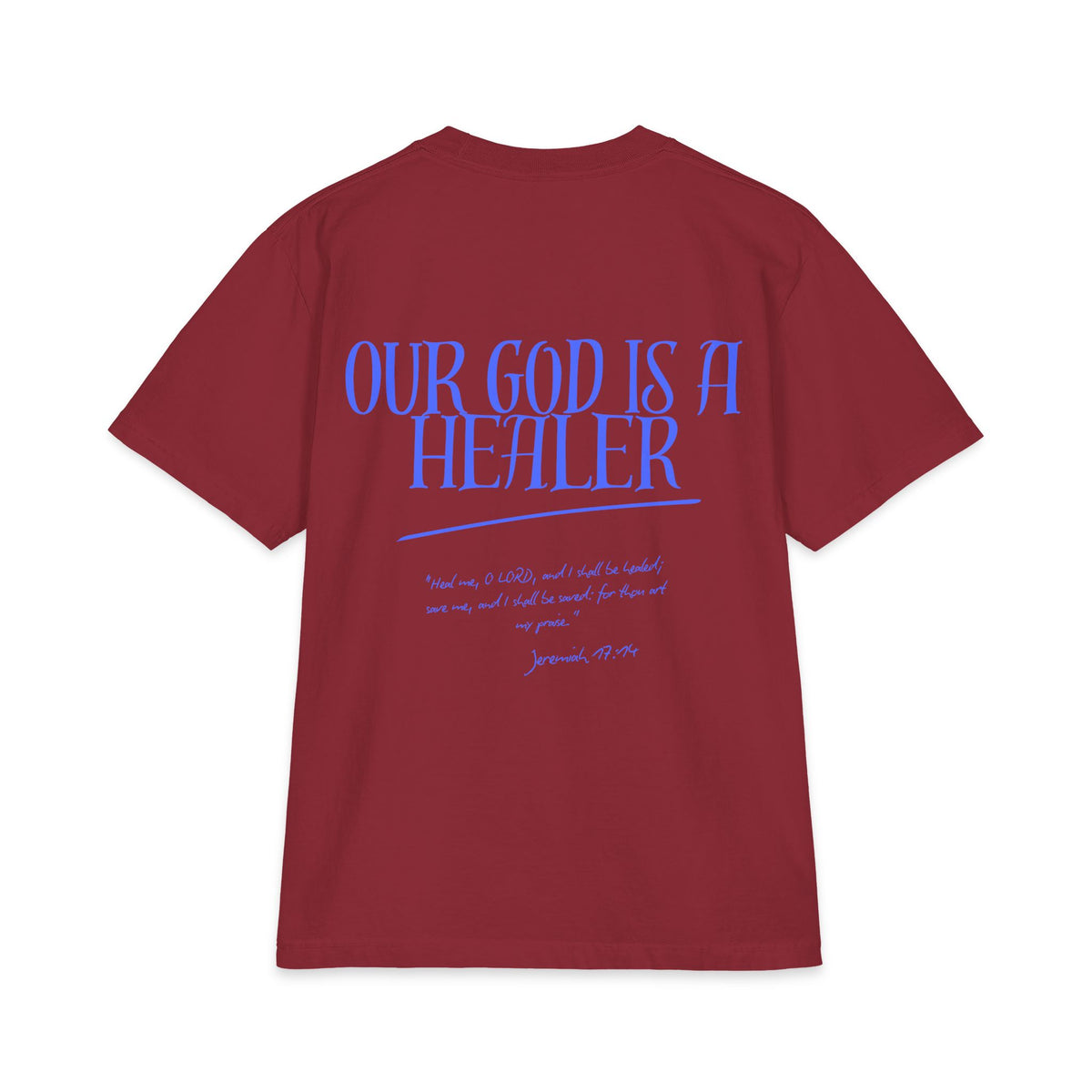 "Our God is a Healer" Short Sleeve // Unisex