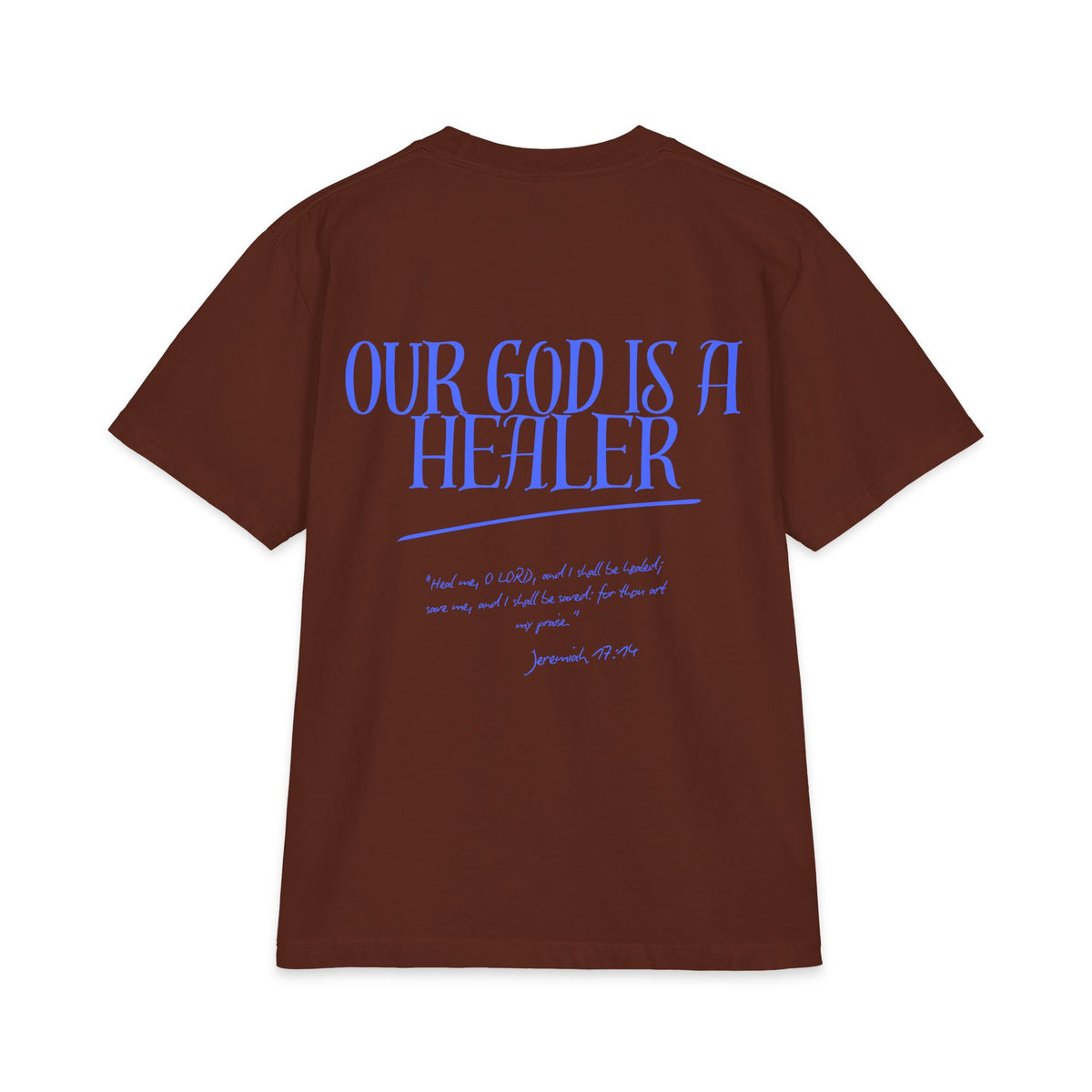 "Our God is a Healer" Short Sleeve // Unisex