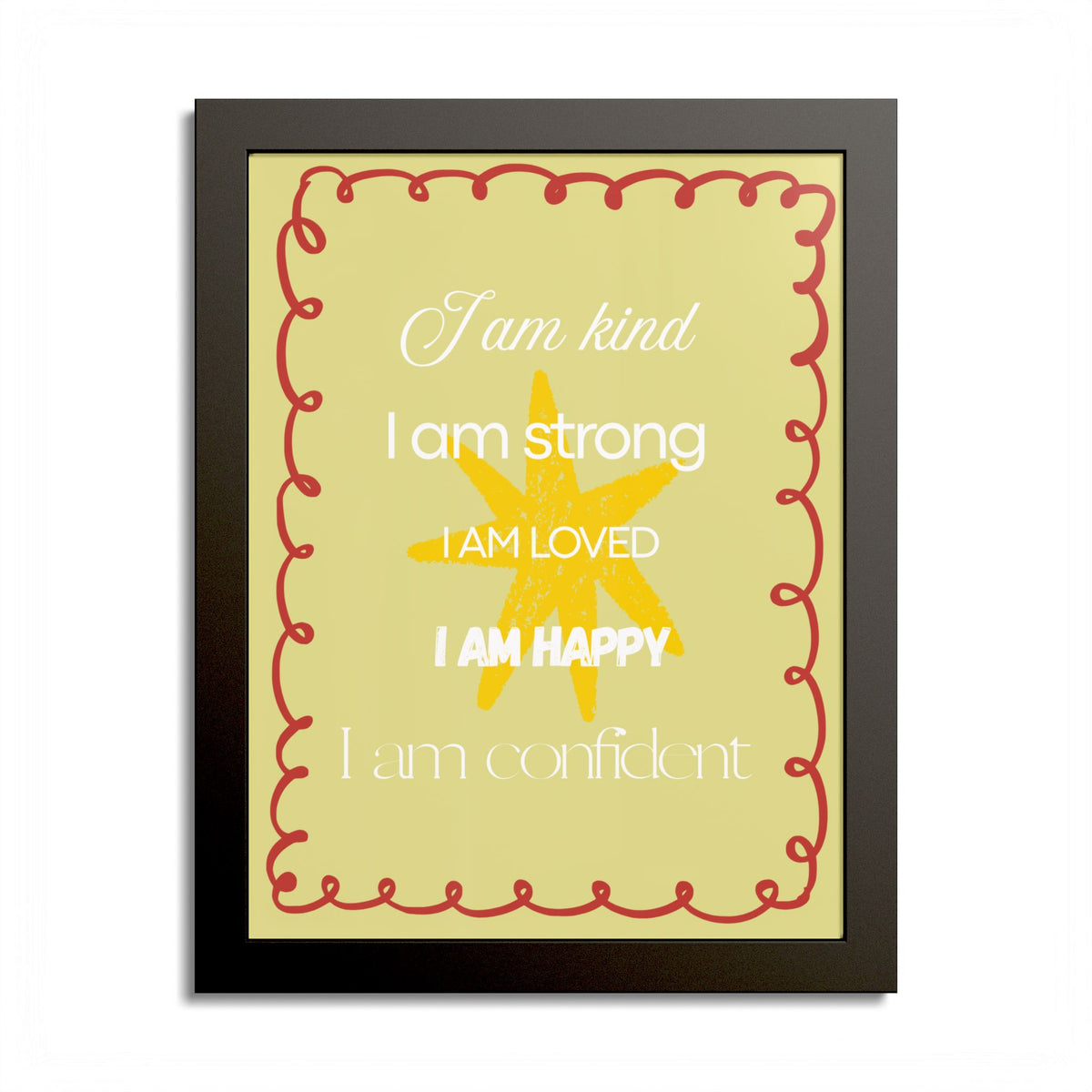 "I am kind, I am strong" Wall Art