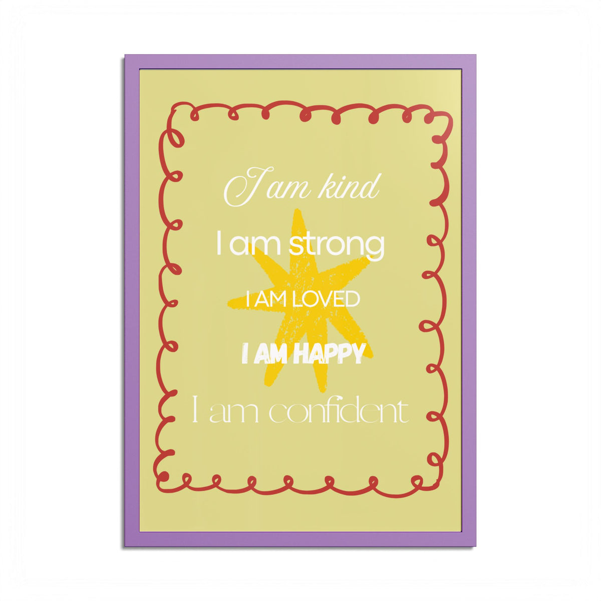 "I am kind, I am strong" Wall Art