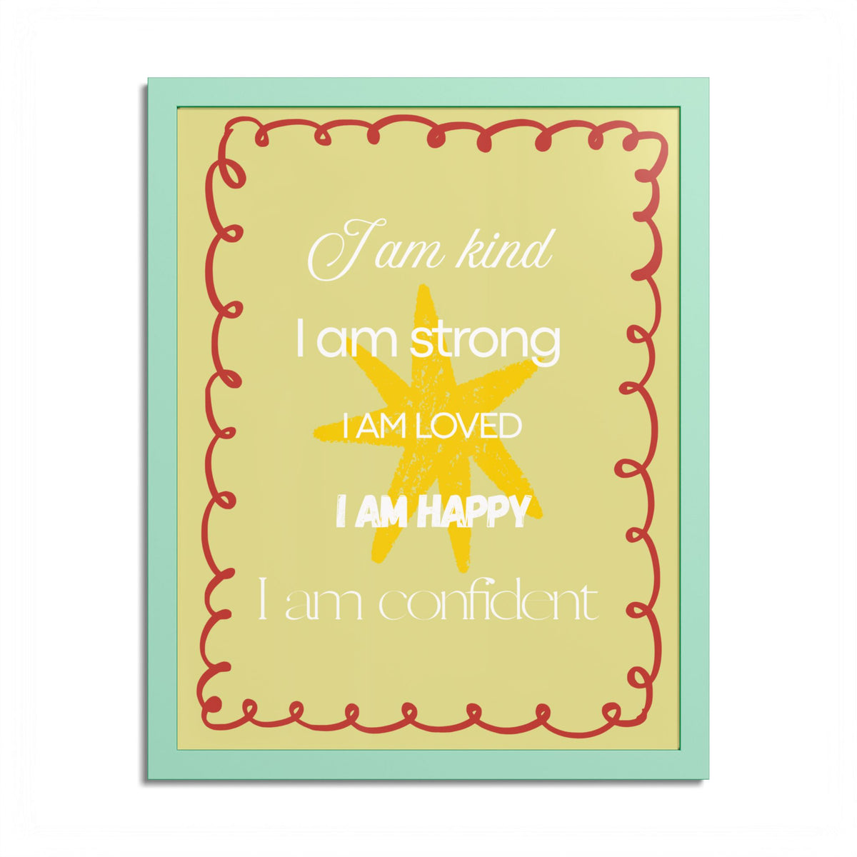 "I am kind, I am strong" Wall Art
