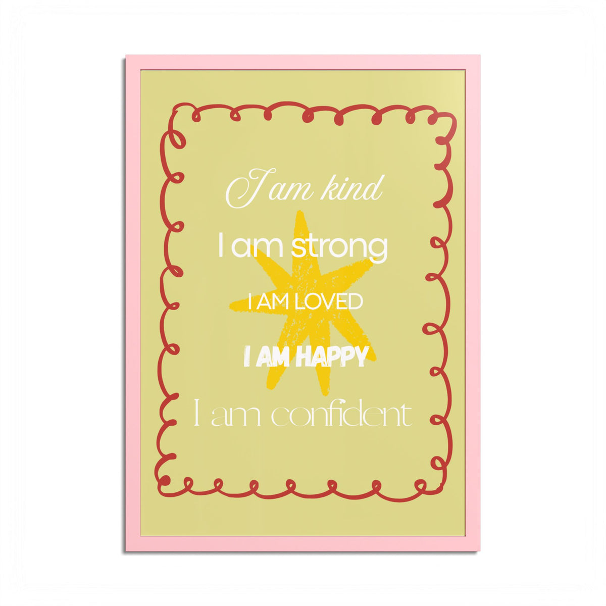 "I am kind, I am strong" Wall Art