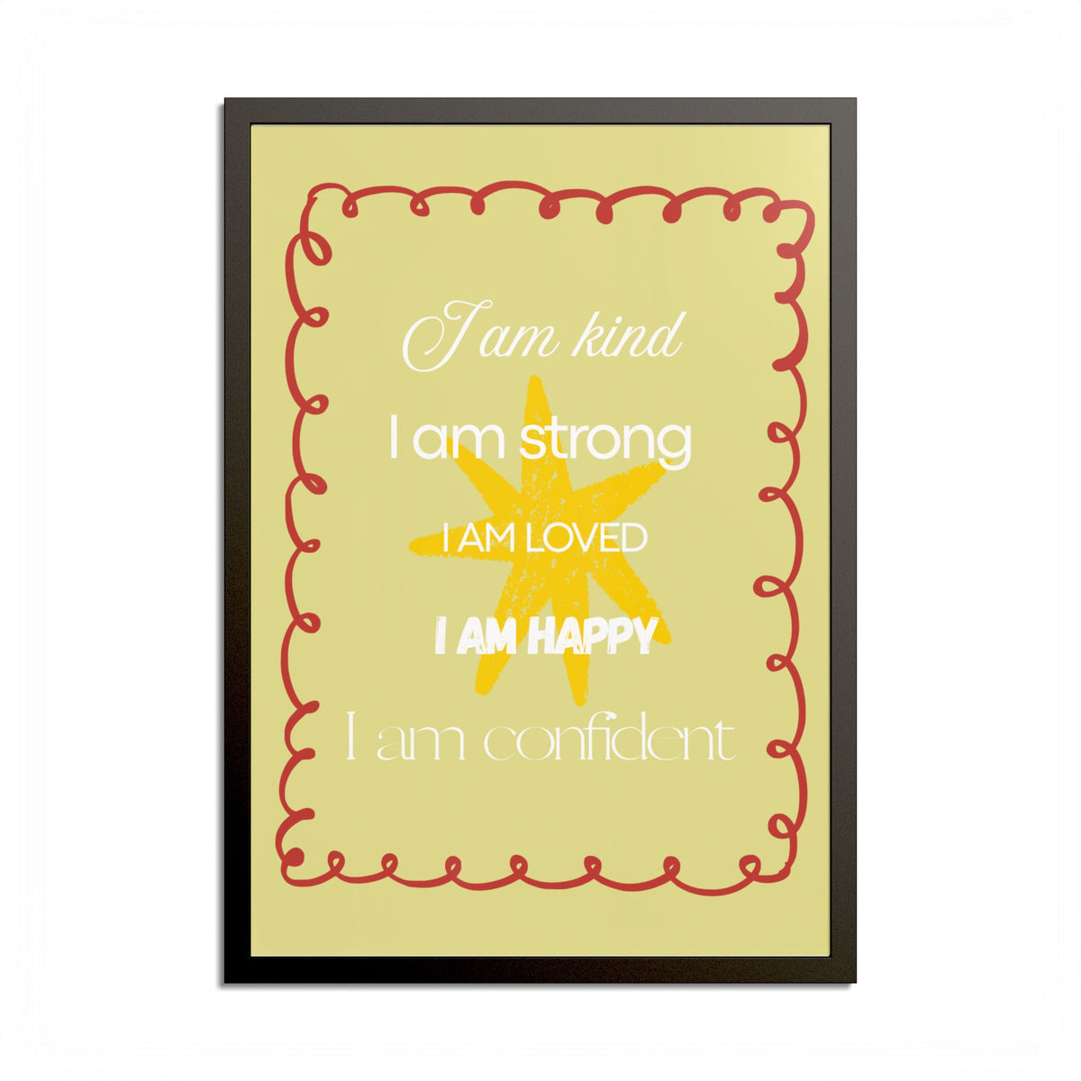 "I am kind, I am strong" Wall Art