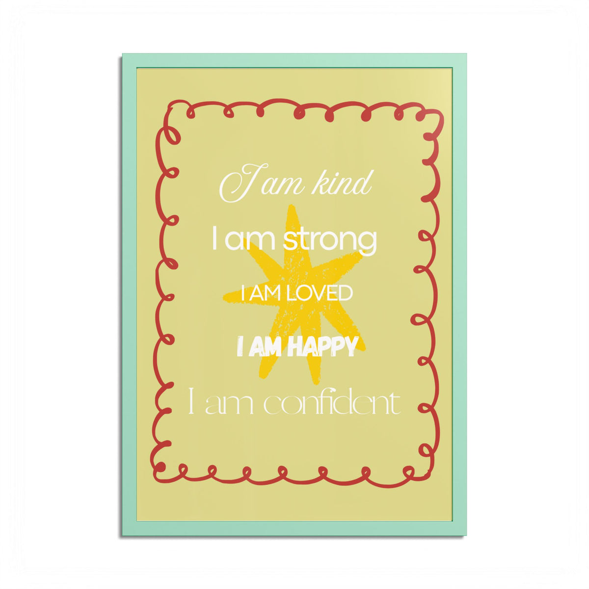 "I am kind, I am strong" Wall Art