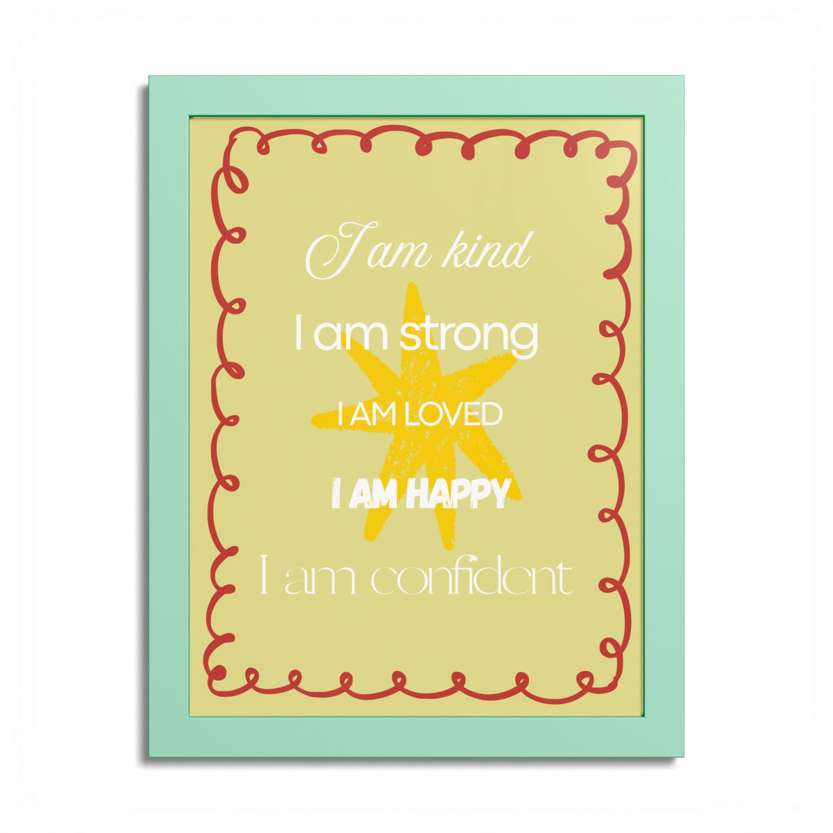 "I am kind, I am strong" Wall Art