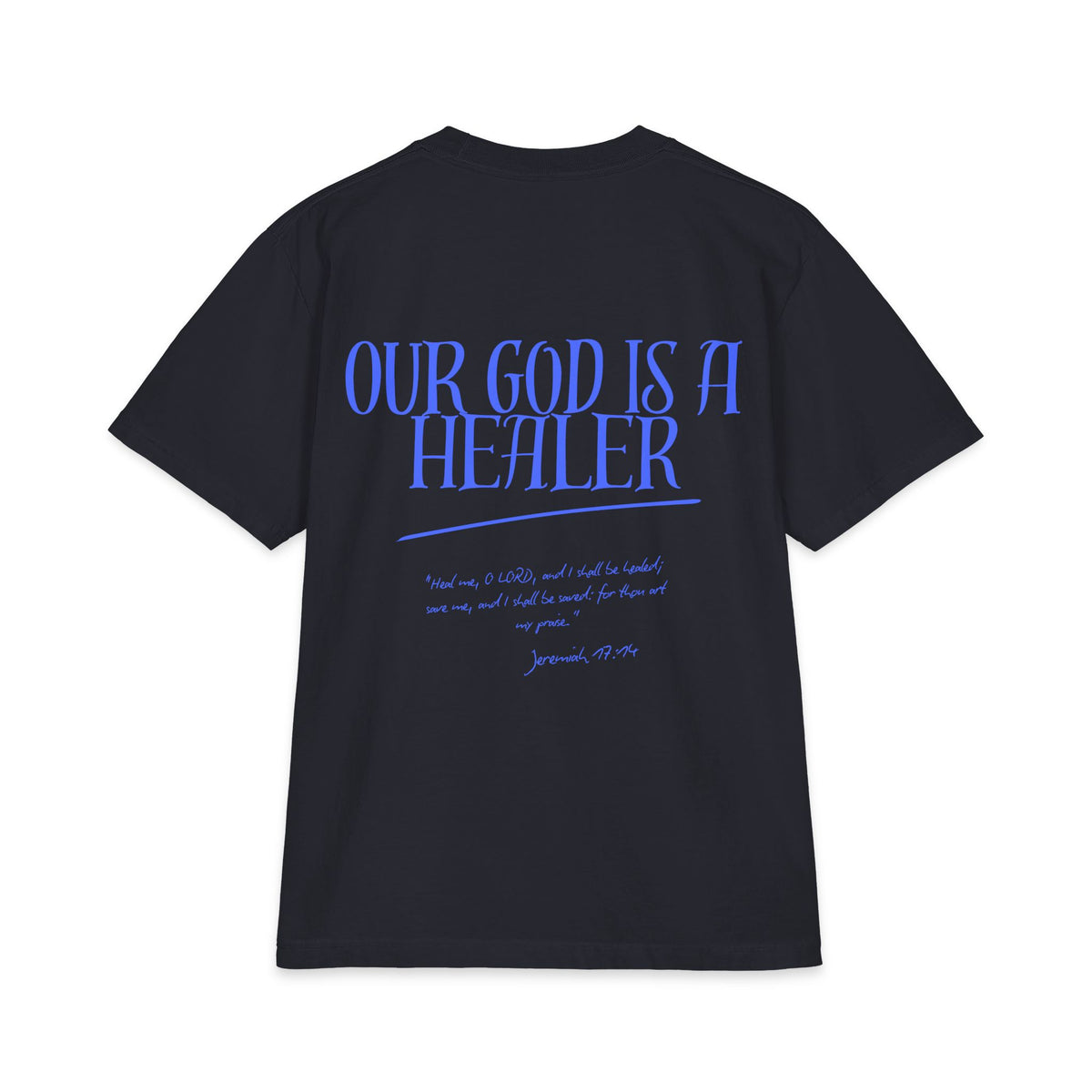 "Our God is a Healer" Short Sleeve // Unisex