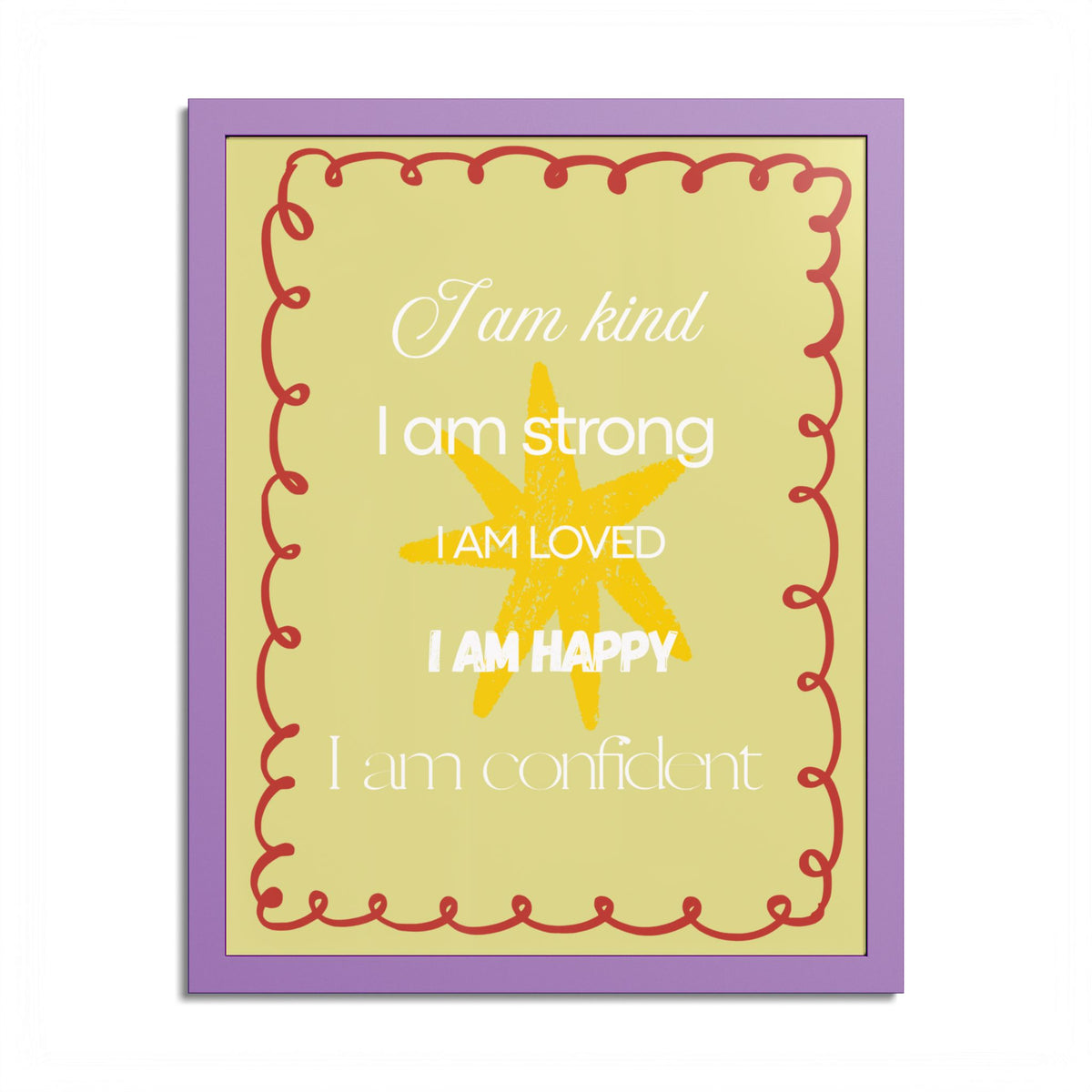 "I am kind, I am strong" Wall Art