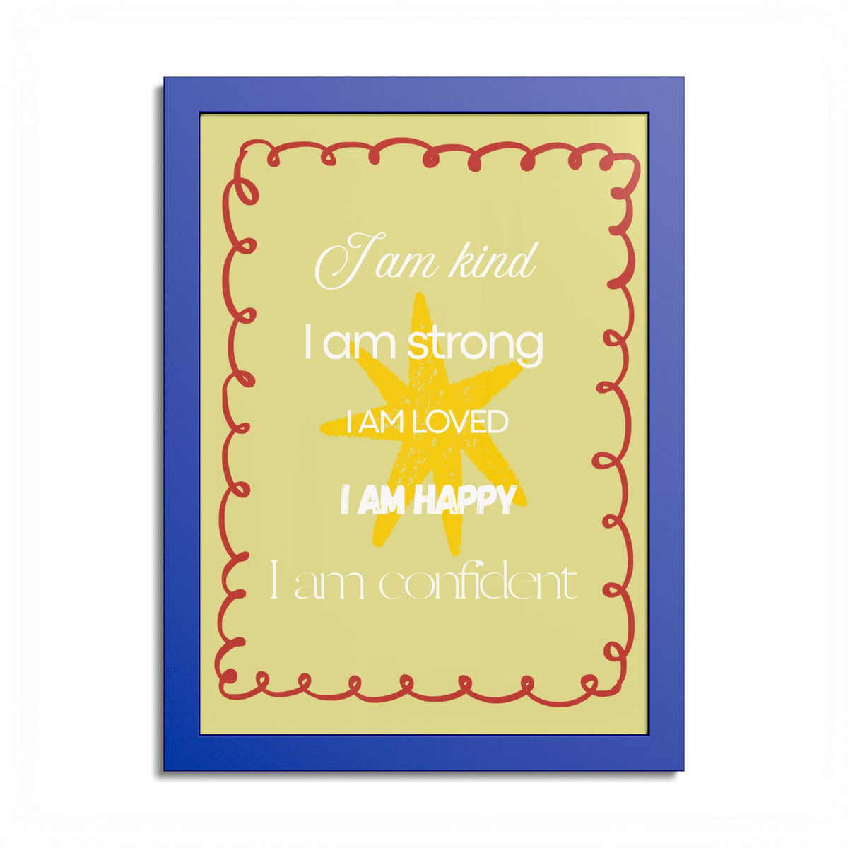 "I am kind, I am strong" Wall Art