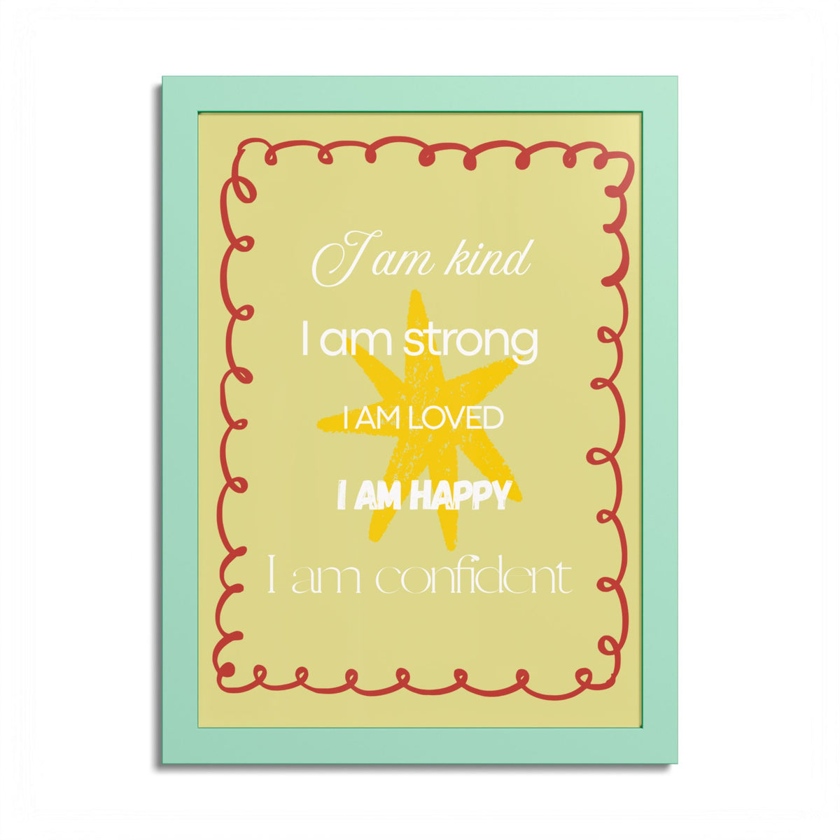 "I am kind, I am strong" Wall Art