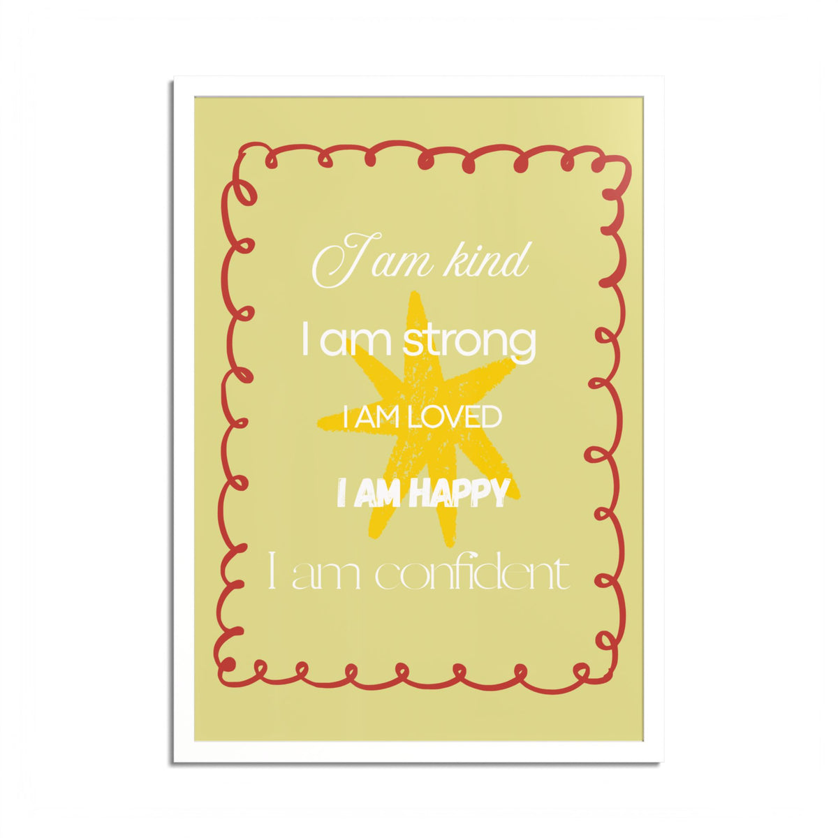 "I am kind, I am strong" Wall Art