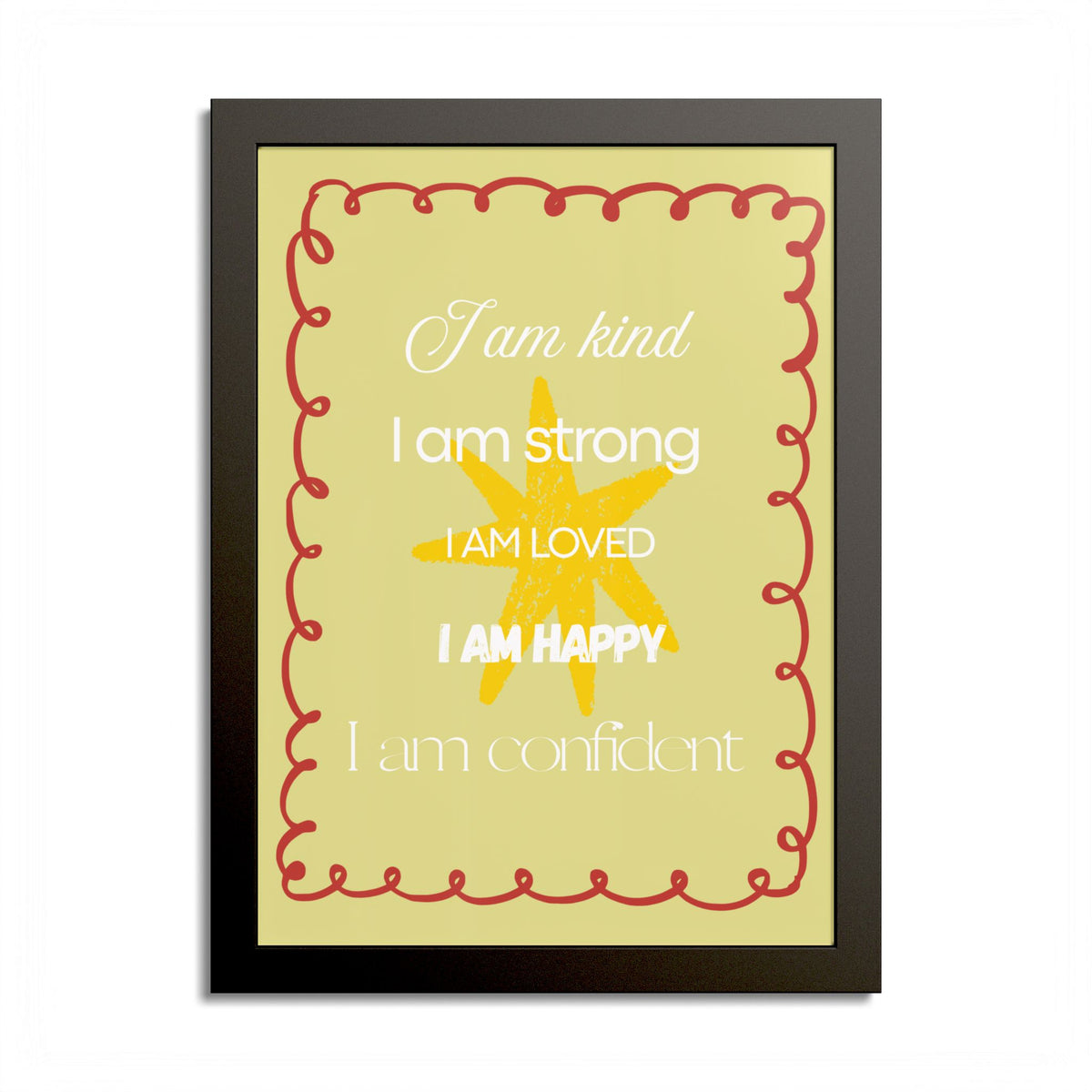 "I am kind, I am strong" Wall Art