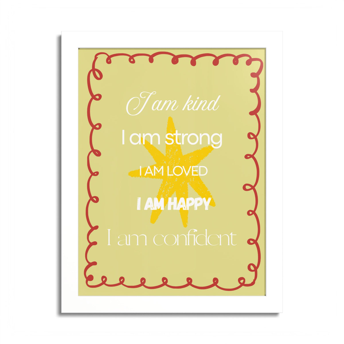 "I am kind, I am strong" Wall Art