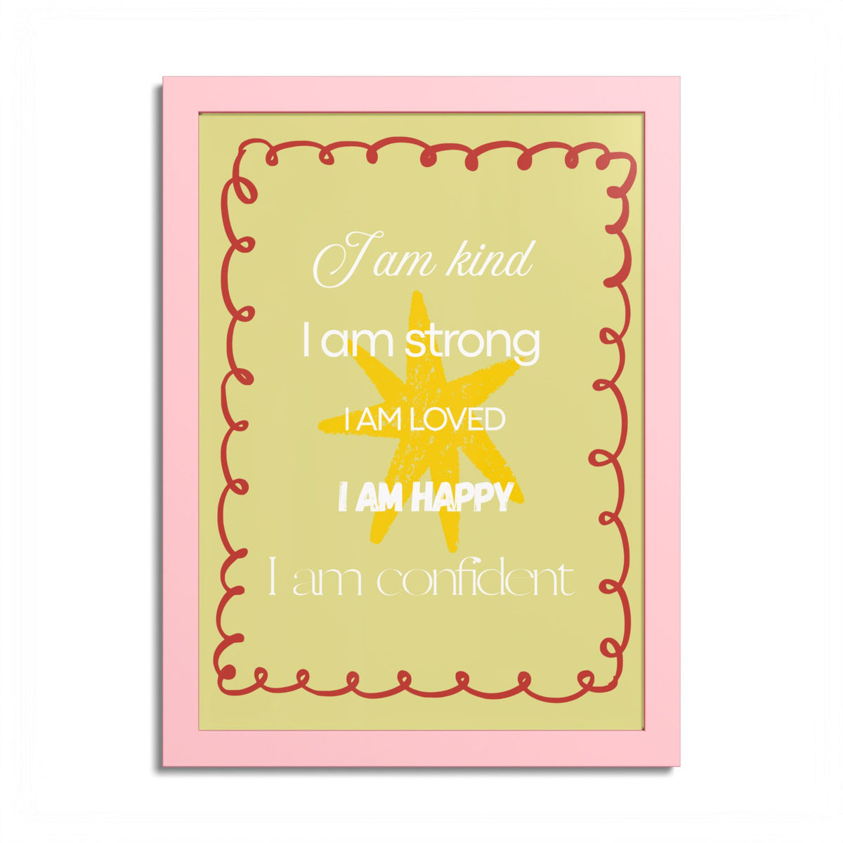 "I am kind, I am strong" Wall Art