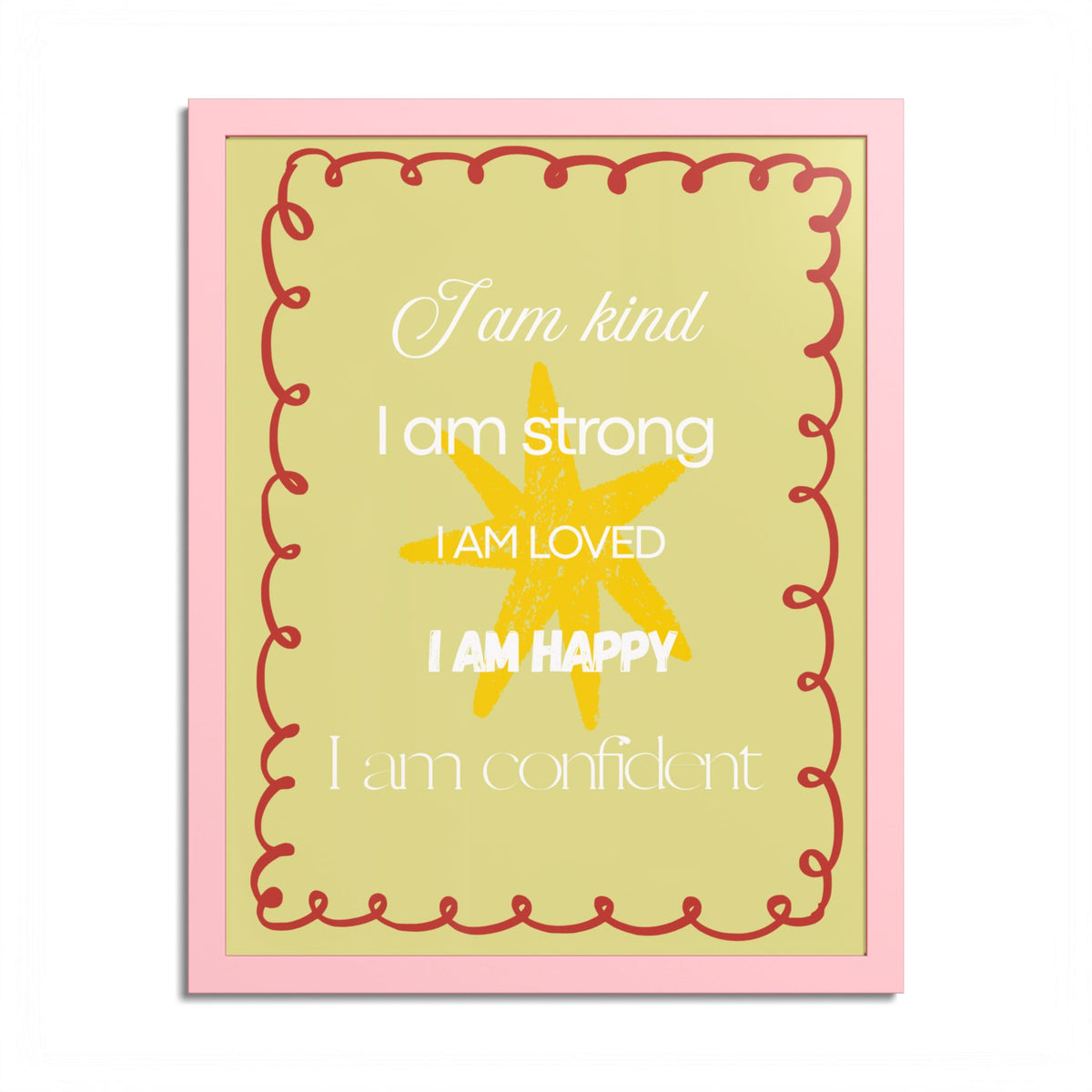 "I am kind, I am strong" Wall Art