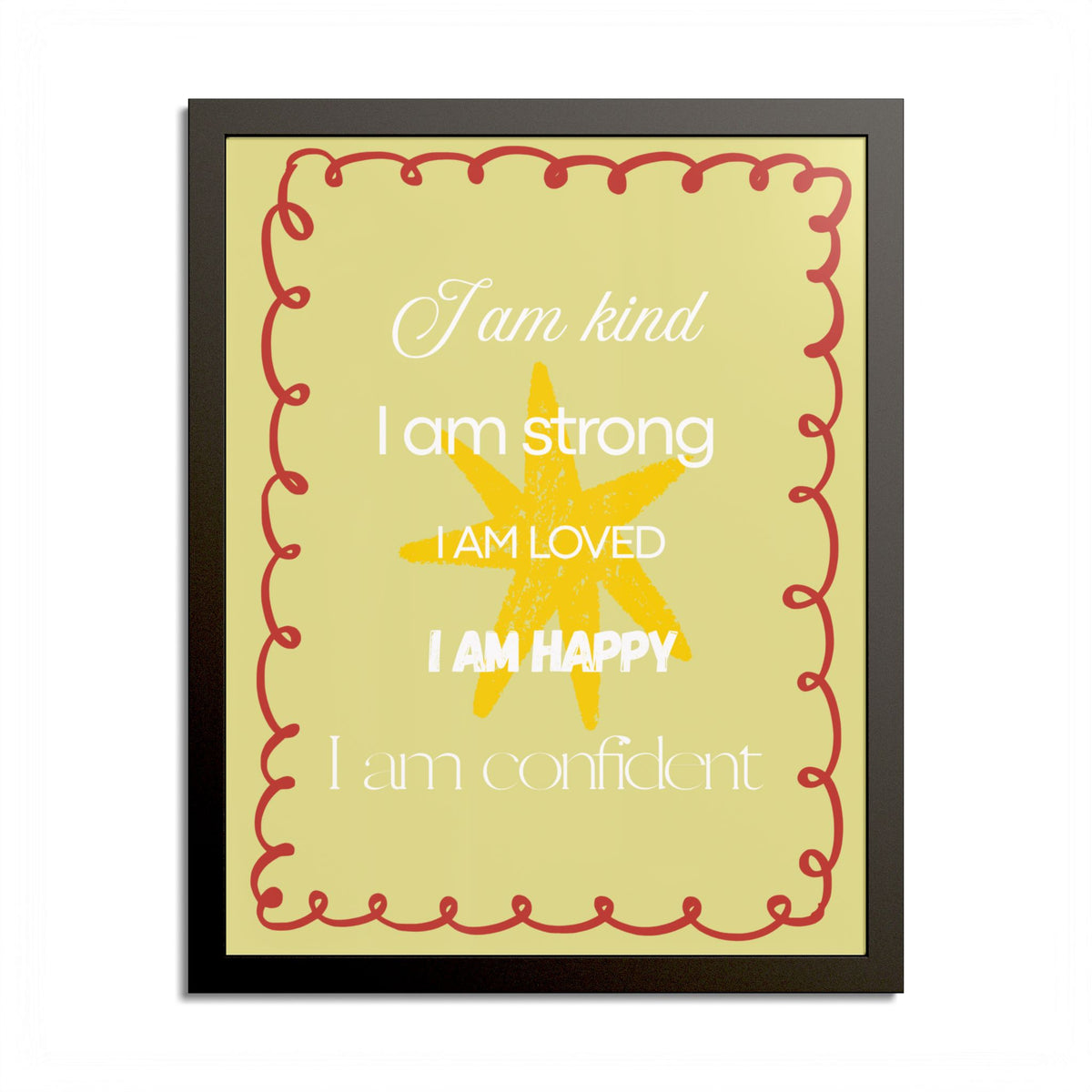 "I am kind, I am strong" Wall Art