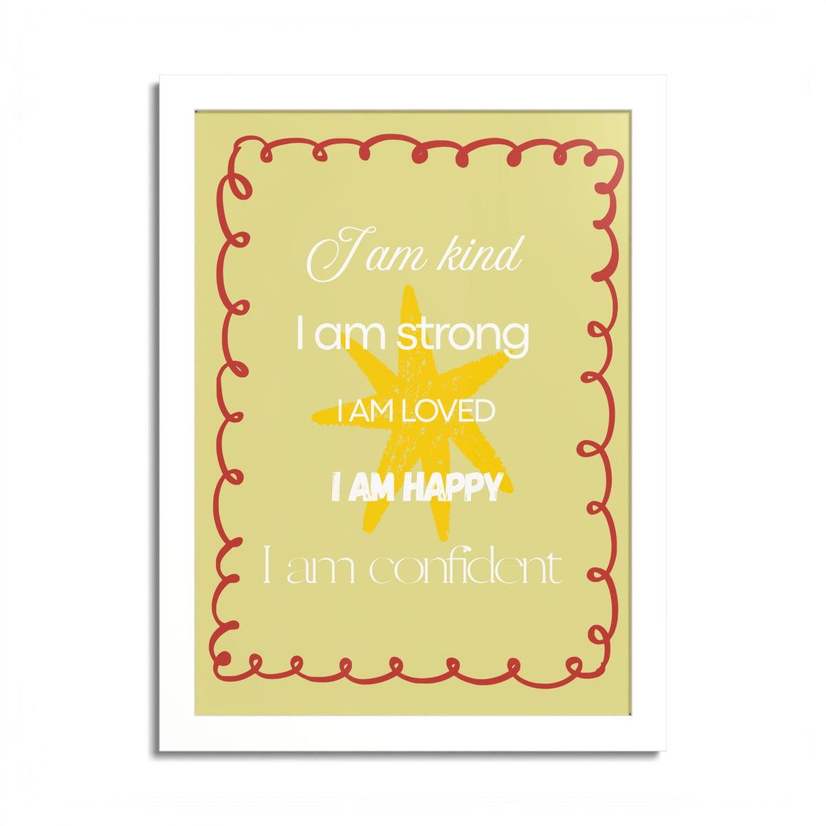 "I am kind, I am strong" Wall Art